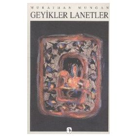GEYIKLER LANETLER - MURATHAN MUNGAN