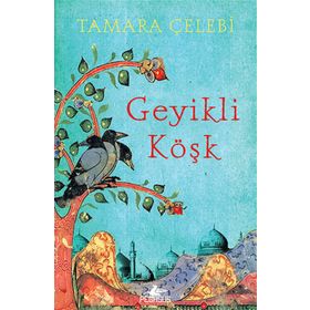Geyikli Köşk - Tamara Çelebi