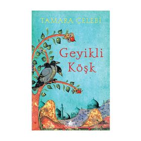 Geyikli Köşk - Tamara Çelebi