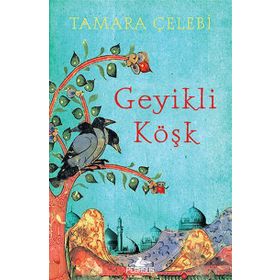 Geyikli Köşk - Tamara Çelebi