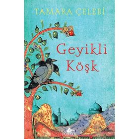 Geyikli Köşk - Tamara Çelebi