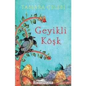 Geyikli Köşk - Tamara Çelebi