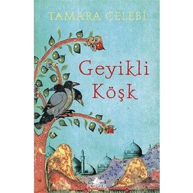 Geyikli Köşk - Tamara Çelebi
