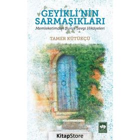 Geyikli'nin Sarmaşıkları - Tamer Kütükçü