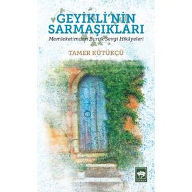 Geyikli'nin Sarmaşıkları - Tamer Kütükçü