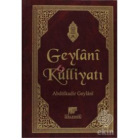 GEYLANI KÜLLİYATI - SEYYID ABDÜLKADİR GEYLANI