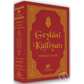 GEYLANI KÜLLİYATI - SEYYID ABDÜLKADİR GEYLANI