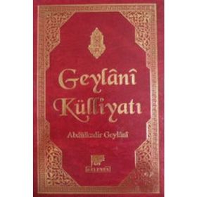 GEYLANI KÜLLİYATI - SEYYID ABDÜLKADİR GEYLANI