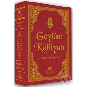 GEYLANI KÜLLİYATI - SEYYID ABDÜLKADİR GEYLANI