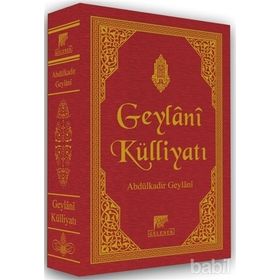 GEYLANI KÜLLİYATI - SEYYID ABDÜLKADİR GEYLANI