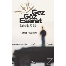 Gez Göz Esaret - Hamit Coşkun