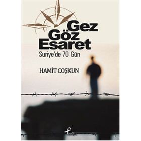 Gez Göz Esaret - Hamit Coşkun