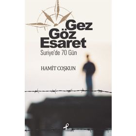Gez Göz Esaret - Hamit Coşkun