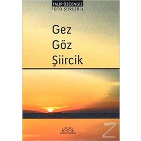 GEZ GÖZ ŞIIRCIK - BARIŞ TOZAR;MÜNIP BAŞ