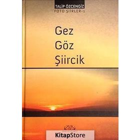 GEZ GÖZ ŞIIRCIK - BARIŞ TOZAR;MÜNIP BAŞ