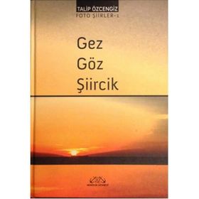 GEZ GÖZ ŞIIRCIK - BARIŞ TOZAR;MÜNIP BAŞ