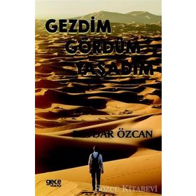 Gezdim Gördüm Yaşadım - Baydar Özcan