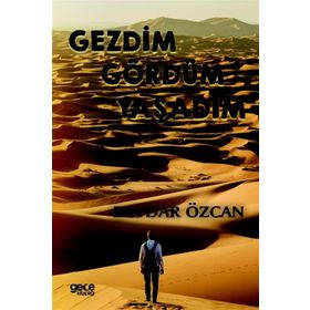 Gezdim Gördüm Yaşadım - Baydar Özcan