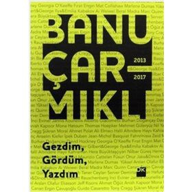 Gezdim, Gördüm, Yazdım - Banu Çarmıklı