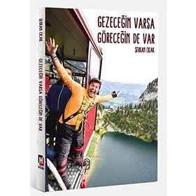 Gezeceğin Varsa Göreceğin De Var - Serkan Ocak