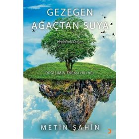 Gezegen Ağaçtan Suya - Metin Şahin