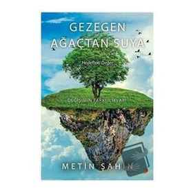 Gezegen Ağaçtan Suya - Metin Şahin