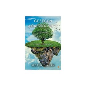 Gezegen Ağaçtan Suya - Metin Şahin