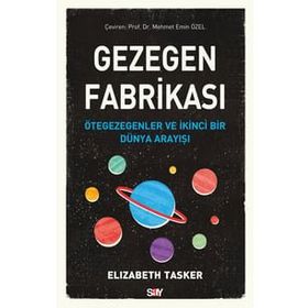 Gezegen Fabrikası - Elizabeth Tasker