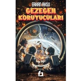 Gezegen Koruyucuları - Ceren Yılmaz