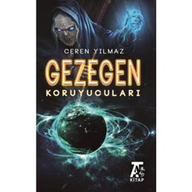 Gezegen Koruyucuları - Ceren Yılmaz