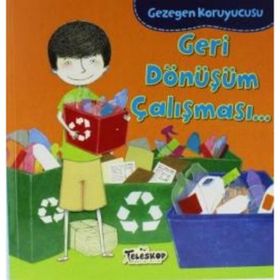 Gezegen Koruyucusu - Geri Dönüşüm Çalışması - Lisa Bullard