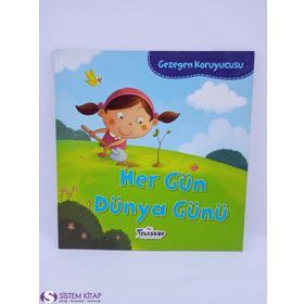 Gezegen Koruyucusu - Her Gün Dünya Günü - Lisa Bullard