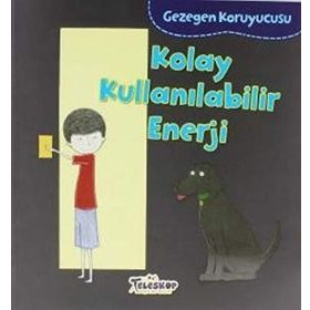 Gezegen Koruyucusu - Kolay Kullanılabilir Enerji - Lisa Bullard