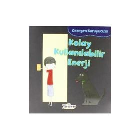 Gezegen Koruyucusu - Kolay Kullanılabilir Enerji - Lisa Bullard