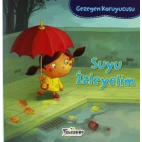 Gezegen Koruyucusu - Suyu İzleyelim - Lisa Bullard