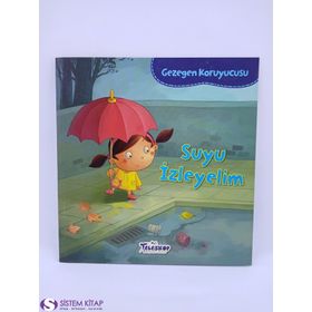 Gezegen Koruyucusu - Suyu İzleyelim - Lisa Bullard