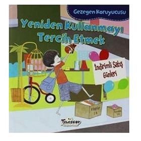 Gezegen Koruyucusu - Yeniden Kullanmayı Tercih Etmek - Lisa Bullard