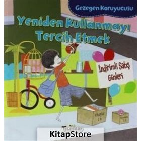 Gezegen Koruyucusu - Yeniden Kullanmayı Tercih Etmek - Lisa Bullard