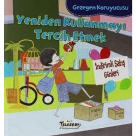 Gezegen Koruyucusu - Yeniden Kullanmayı Tercih Etmek - Lisa Bullard
