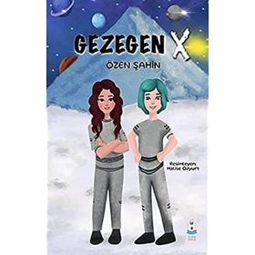 Gezegen X - Özen Şahin
