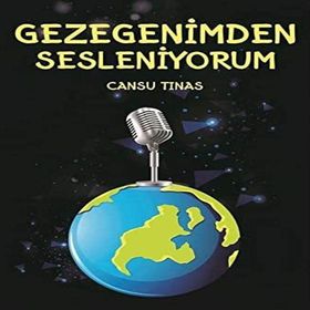 Gezegenimden Sesleniyorum - Cansu Tınas