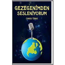 Gezegenimden Sesleniyorum - Cansu Tınas