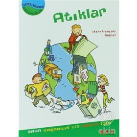 GEZEGENIMI SEVIYORUM - ATIKLAR - JEAN-FRANÇOIS NOBLET