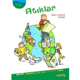 GEZEGENIMI SEVIYORUM - ATIKLAR - JEAN-FRANÇOIS NOBLET