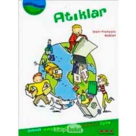 GEZEGENIMI SEVIYORUM - ATIKLAR - JEAN-FRANÇOIS NOBLET
