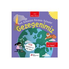 Gezegenimiz Minik Uzmanlara Kocaman Kelimeler - Koç Üniversitesi Yayınları