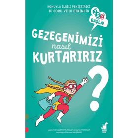 Gezegenimizi Nasıl Kurtarırız? - Patricia Laporte