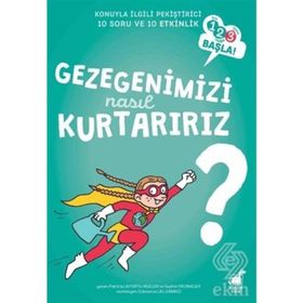 Gezegenimizi Nasıl Kurtarırız? - Patricia Laporte