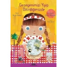 Gezegenimizi Yiyip Bitirdiğimizde - Alain Serrer