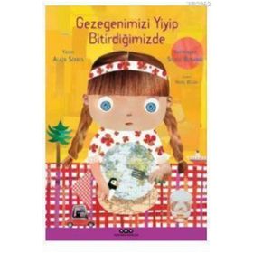 Gezegenimizi Yiyip Bitirdiğimizde - Alain Serrer